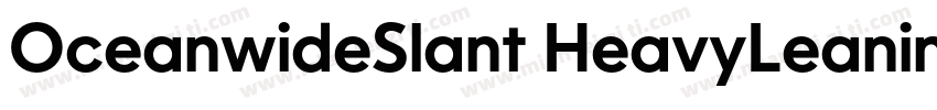 OceanwideSlant HeavyLeaning字体转换